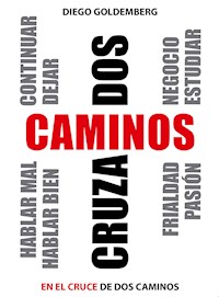 Caminos cruzados - Diego Goldemberg - E-Book