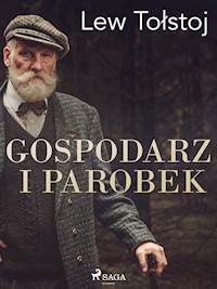 Gospodarz i parobek - Lew Tolstoj - E-Book