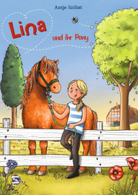 Lina und ihr Pony - Antje Szillat - E-Book