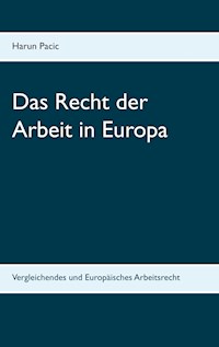 Das Recht der Arbeit in Europa - Harun Pacic - E-Book