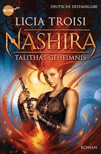 Nashira - Talithas Geheimnis - Licia Troisi - E-Book