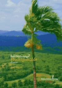 Fluchtgemälde - Peter Nathschläger - E-Book