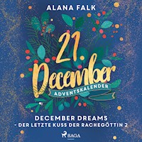 December Dreams - Der letzte Kuss der Rachegöttin 2 - Alana Falk - Hörbuch