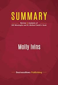 Summary: Molly Ivins - BusinessNews Publishing - E-Book