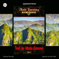 Rolf Torring - Neue Abenteuer, Folge 24: Tod im Mato Grosso - Thomas Ostwald - Hörbuch