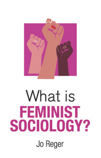 What is Feminist Sociology? - Jo Reger - E-Book