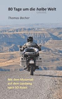 80 Tage um die halbe Welt - Thomas Becher - E-Book