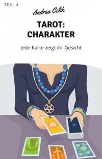 Tarot: Charaktere - Andrea Celik - E-Book