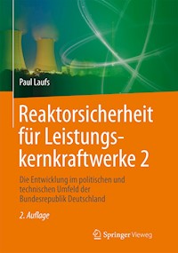 Reaktorsicherheit für Leistungskernkraftwerke 2 - Paul Laufs - E-Book