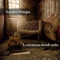 La memoria donde ardía - Socorro Venegas - Hörbuch