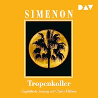 Tropenkoller - Georges Simenon - Hörbuch