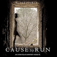 Cause to Run (An Avery Black Mystery—Book 2) - Blake Pierce - Hörbuch