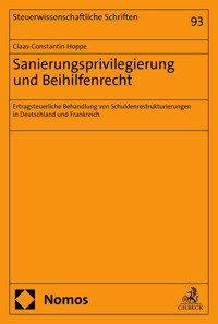 Sanierungsprivilegierung und Beihilfenrecht - Claas-Constantin Hoppe - kostenlos E-Book