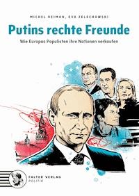 Putins rechte Freunde - Michel Reimon - E-Book