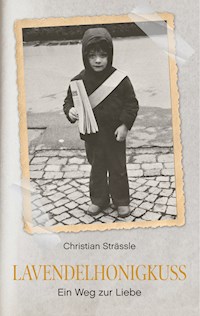 Lavendelhonigkuss - Christian Strässle - E-Book