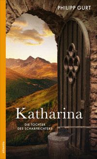 Katharina - Philipp Gurt - E-Book