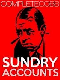Sundry Accounts - Irvin S. Cobb - E-Book