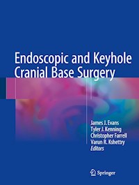 Endoscopic and Keyhole Cranial Base Surgery -  - E-Book