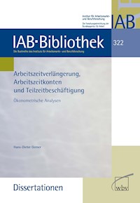 Arbeitszeitverlängerung, Arbeitszeitkonten und Teilzeitbeschäftigung - Hans-Dieter Gerner - kostenlos E-Book