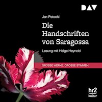 Die Handschriften von Saragossa oder Die Abenteuer in der Sierra Morena - Jan Potocki - Hörbuch