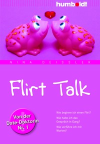 Flirt Talk - Nina Deißler - E-Book