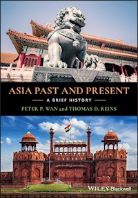 Asia Past and Present - Peter P. Wan - E-Book