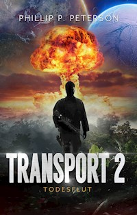 Transport 2: Todesflut - Phillip P. Peterson - E-Book