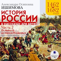 История России в рассказах для детей. Часть 2 - Александра Ишимова - Hörbuch
