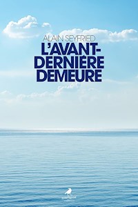 L’avant-dernière demeure - Alain Seyfried - E-Book