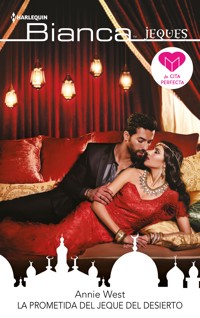 La prometida del jeque del desierto - Annie West - E-Book