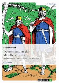 Deutschland in der Mittelbronzezeit - Ernst Probst - E-Book