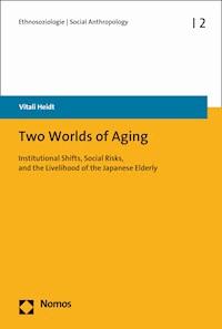 Two Worlds of Aging - Vitali Heidt - E-Book