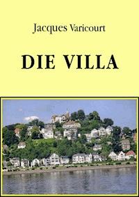 Die Villa - Jacques Varicourt - E-Book