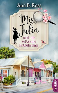 Miss Julia und die seltsame Entführung - Ann B. Ross - E-Book