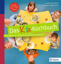 Das Kita-Kochbuch - Guido Schmelich - E-Book