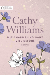Mit Charme und ganz viel Gefühl - Cathy Williams - E-Book