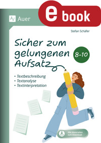 Sicher zum gelungenen Aufsatz 8-10 - Stefan Schäfer - E-Book