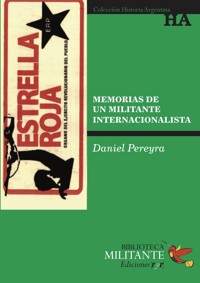 Memorias de un militante internacionalista - Daniel Pereyra - E-Book