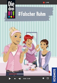 Die drei !!!, 76, #Falscher Ruhm (drei Ausrufezeichen) - Ann-Katrin Heger - E-Book