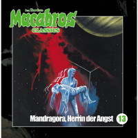 Macabros - Classics, Folge 13: Mandragora, Herrin der Angst - Dan Shocker - Hörbuch