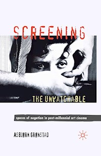 Screening the Unwatchable - A. Grønstad - E-Book