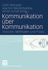 Kommunikation über Kommunikation -  - E-Book