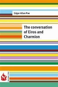 The conversation of Eiros and Charmion (low cost). Limited edition - Edgar Allan Poe - E-Book