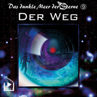 Das dunkle Meer der Sterne 9 - Der Weg - Dane Rahlmeyer - Hörbuch