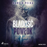 Bladość powłok - Marcin Pełka - Hörbuch