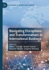 Navigating Disruptions and Transformations in International Business - - E-Book