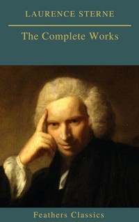 Laurence Sterne : The Complete Works - Laurence  Sterne - E-Book