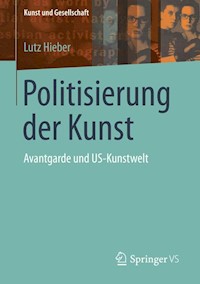 Politisierung der Kunst - Lutz Hieber - E-Book