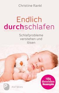 Endlich durchschlafen - Christine Rankl - E-Book