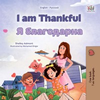 I am Thankful Я благодарна - Shelley Admont - E-Book